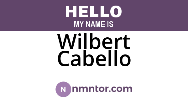 Wilbert Cabello