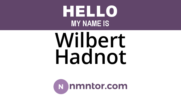 Wilbert Hadnot
