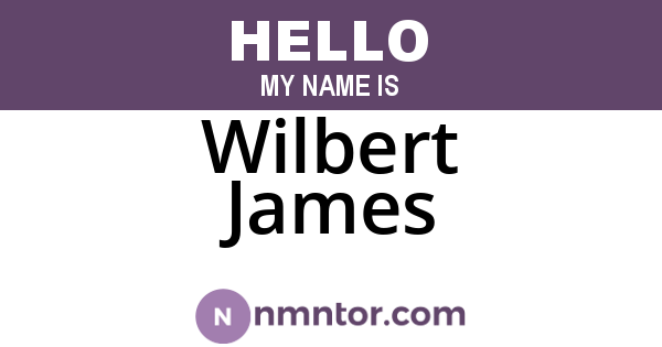 Wilbert James