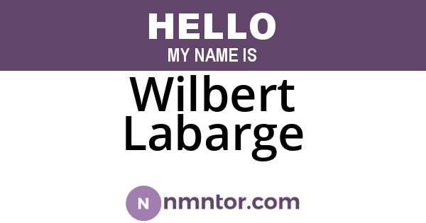 Wilbert Labarge