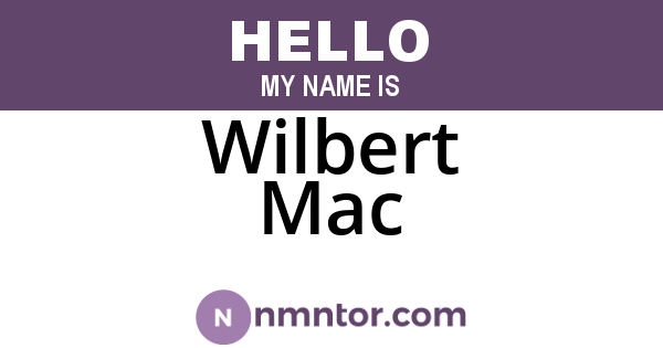 Wilbert Mac