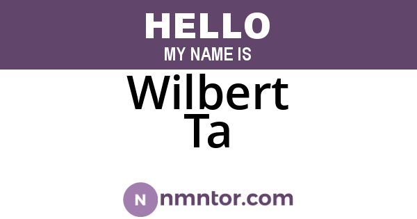 Wilbert Ta