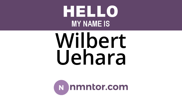 Wilbert Uehara