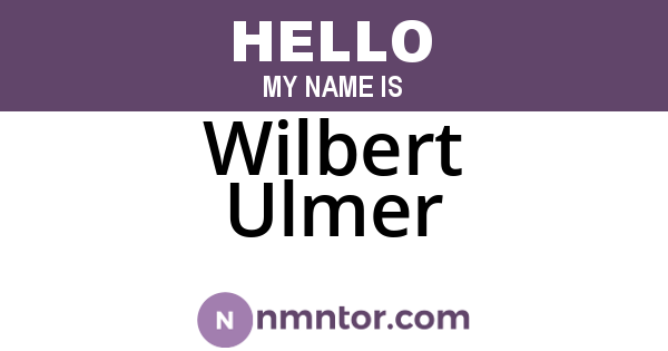 Wilbert Ulmer