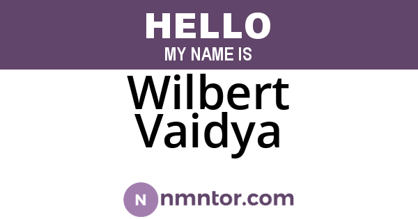 Wilbert Vaidya