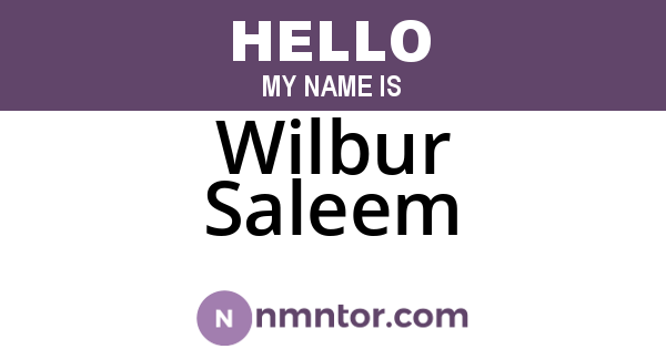 Wilbur Saleem