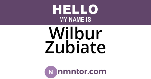 Wilbur Zubiate