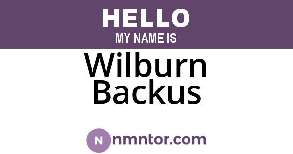 Wilburn Backus