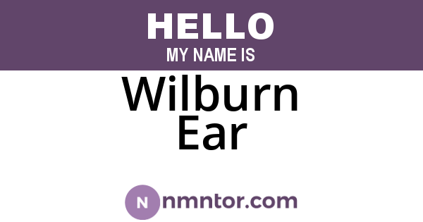 Wilburn Ear
