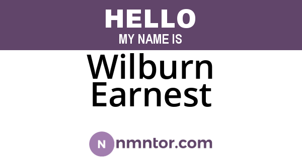 Wilburn Earnest
