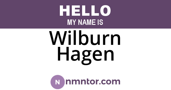 Wilburn Hagen