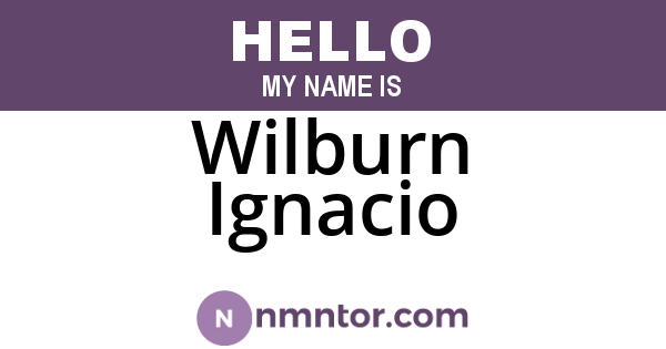 Wilburn Ignacio