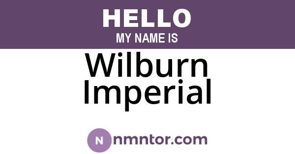 Wilburn Imperial