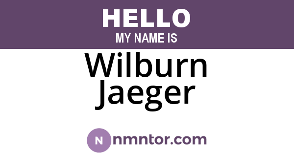 Wilburn Jaeger