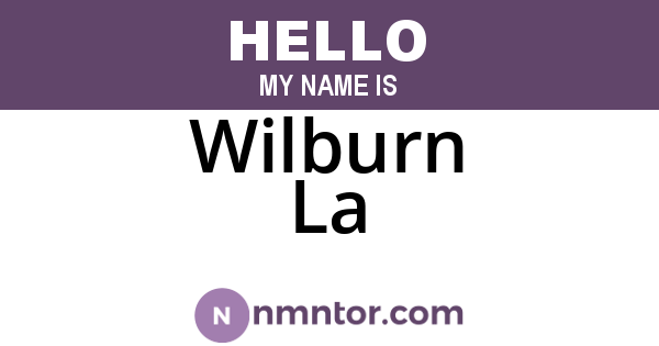 Wilburn La