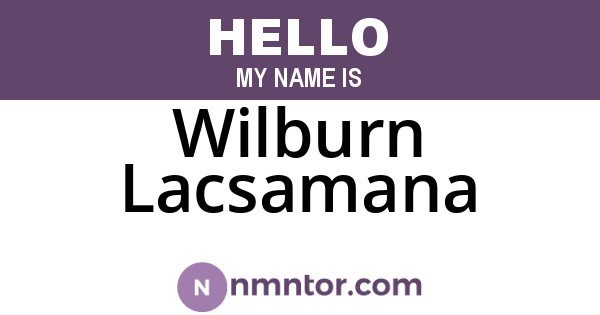 Wilburn Lacsamana
