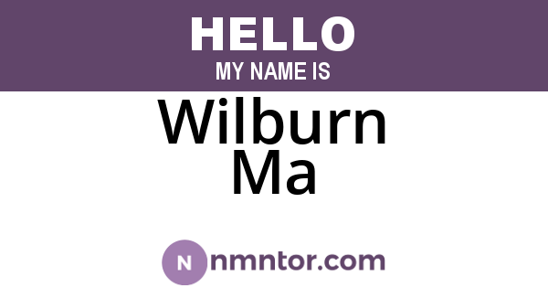 Wilburn Ma