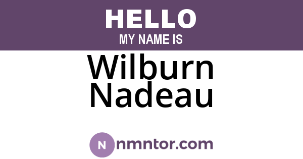 Wilburn Nadeau