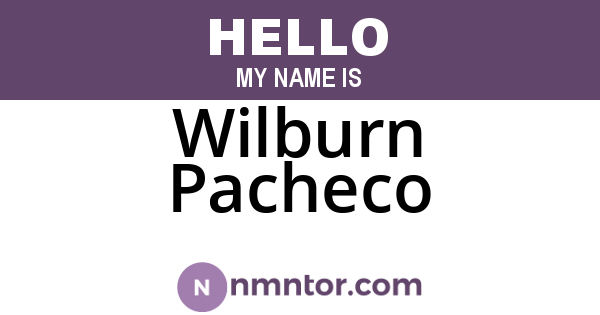 Wilburn Pacheco