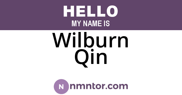 Wilburn Qin
