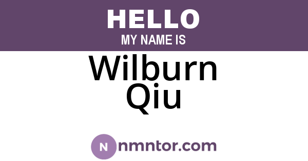 Wilburn Qiu