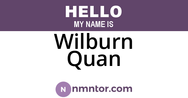 Wilburn Quan