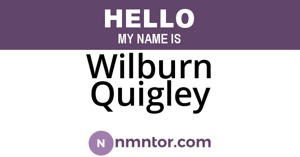 Wilburn Quigley