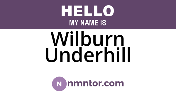 Wilburn Underhill