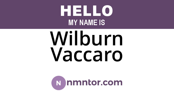 Wilburn Vaccaro