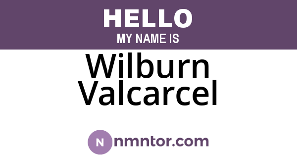 Wilburn Valcarcel