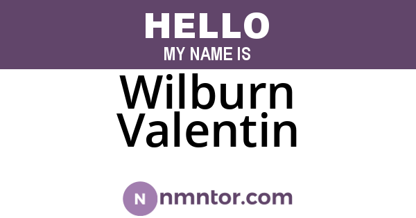 Wilburn Valentin
