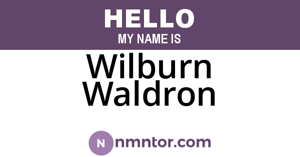 Wilburn Waldron