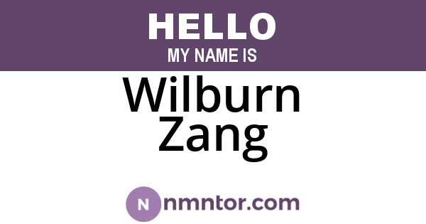 Wilburn Zang