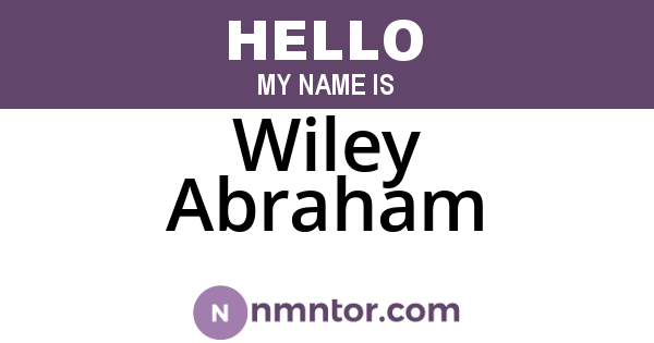 Wiley Abraham