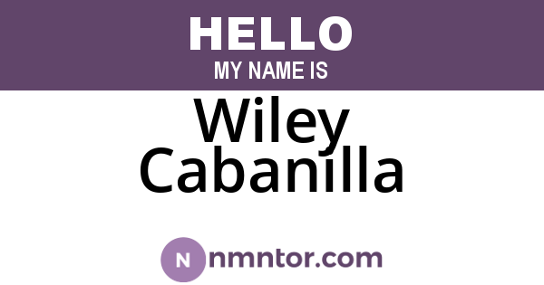 Wiley Cabanilla