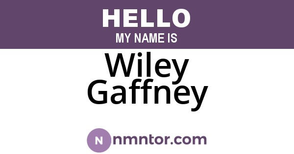 Wiley Gaffney