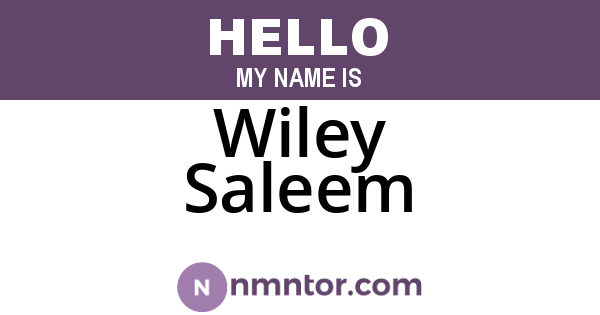 Wiley Saleem