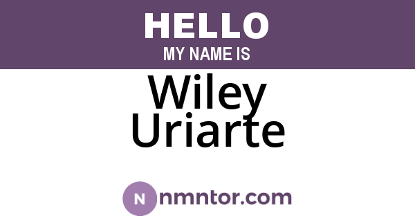 Wiley Uriarte