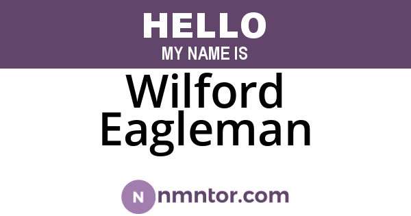 Wilford Eagleman