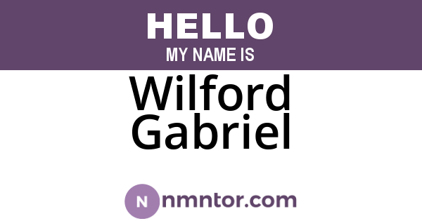 Wilford Gabriel