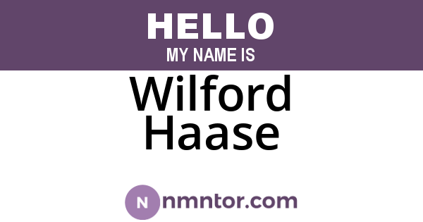 Wilford Haase