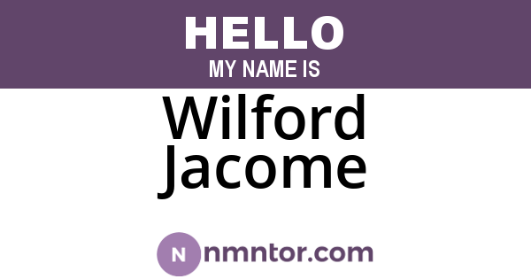 Wilford Jacome