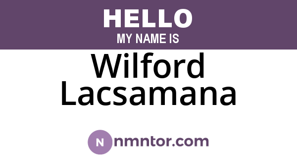 Wilford Lacsamana
