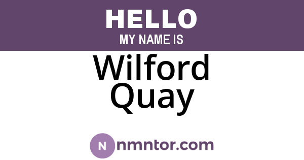 Wilford Quay