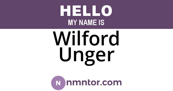 Wilford Unger
