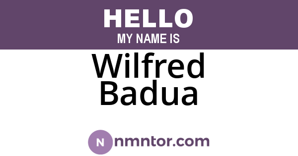 Wilfred Badua