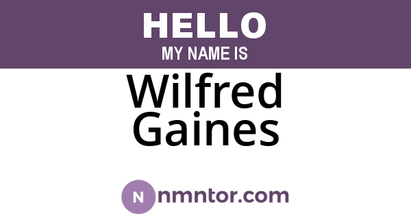 Wilfred Gaines