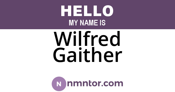 Wilfred Gaither
