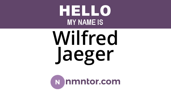 Wilfred Jaeger
