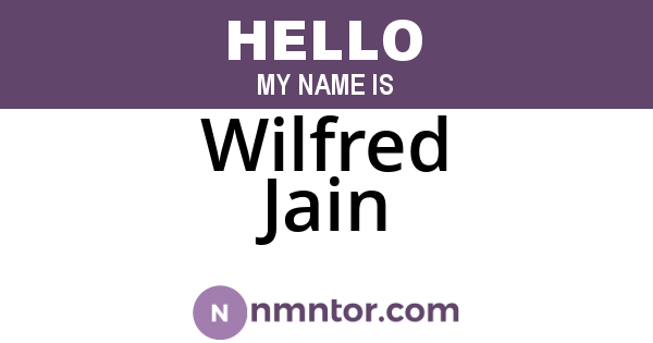 Wilfred Jain